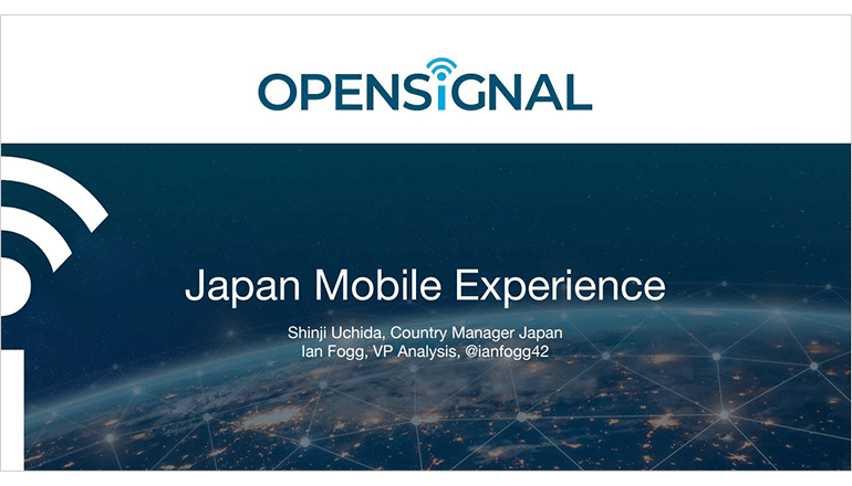 OPENSIGNAL Japan Mobile Experience